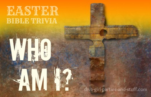 Easter Bible Trivia Game Who Am I?