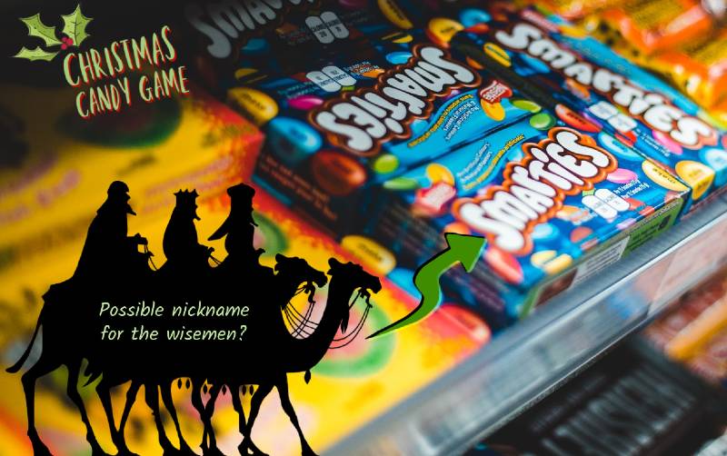 Christmas Candy Game Nativity Story Clue - Possible Nickname for the Wisemen.