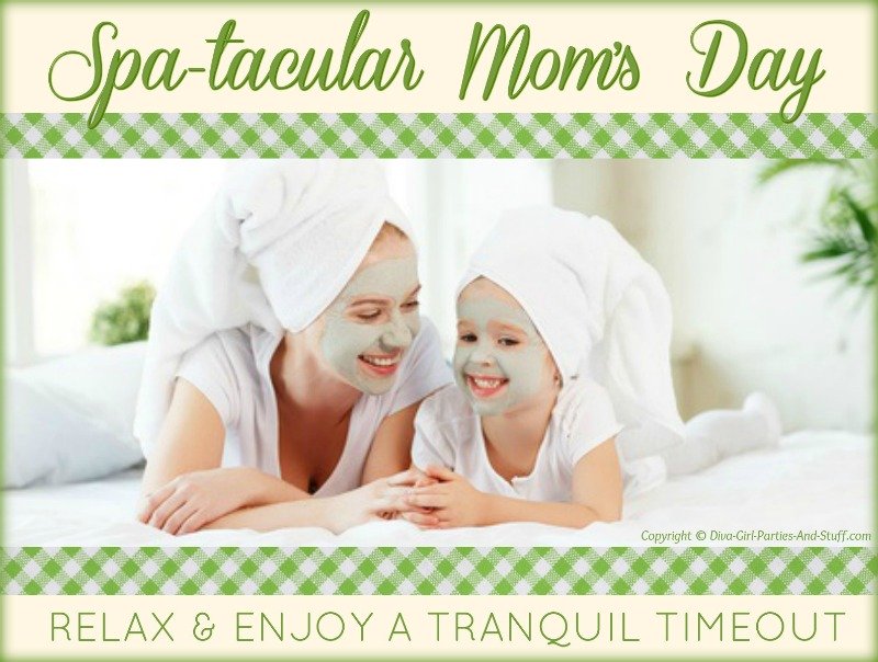 Spa-tacular Moms Mother's Day Theme